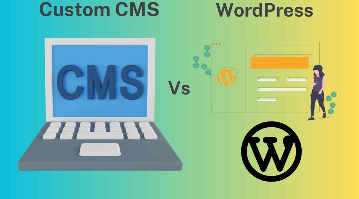 custom cms vs wordpress