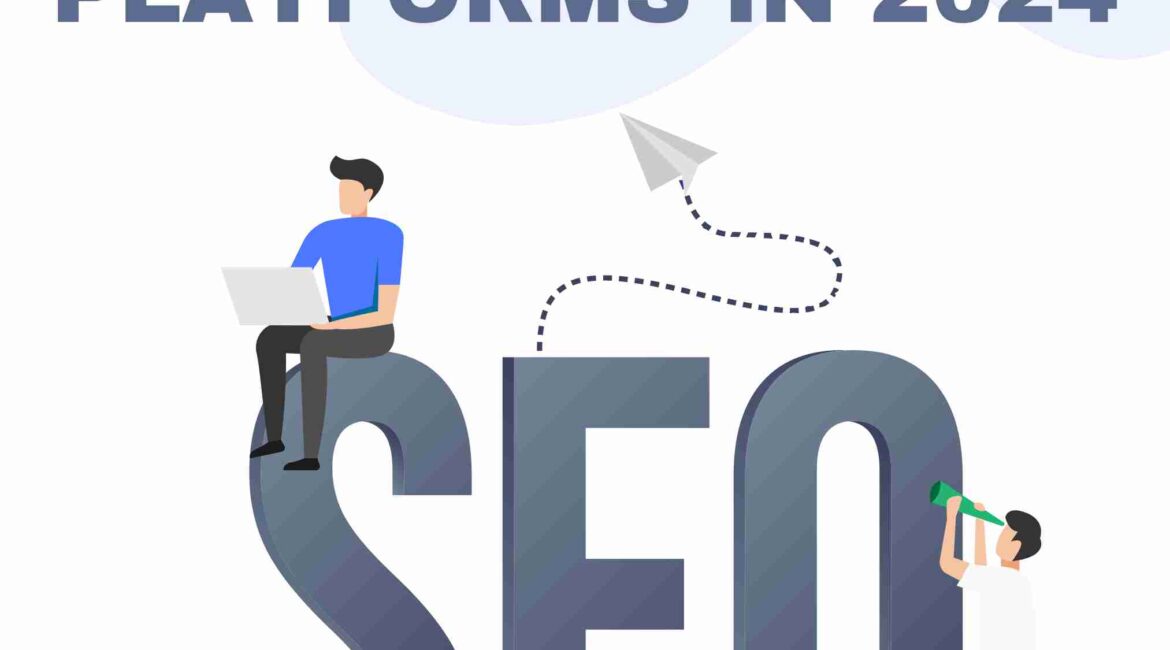 Best SEO Platforms in 2024